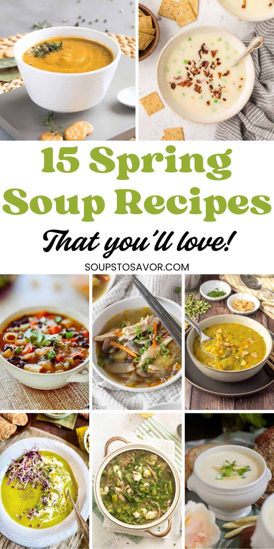 A pinterest graphic with images of spring soups and text on top.